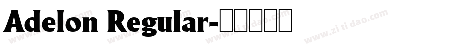 Adelon Regular字体转换